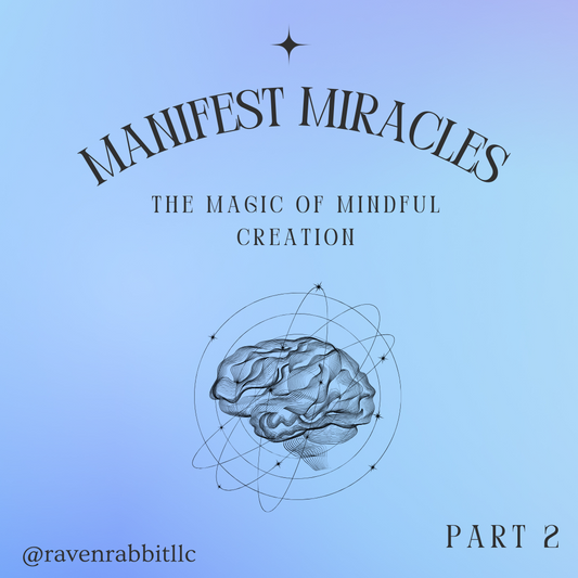 MysticRise Part 2: 🌙 Manifest Miracles: The Magic of Mindful Creation 🌈🪴