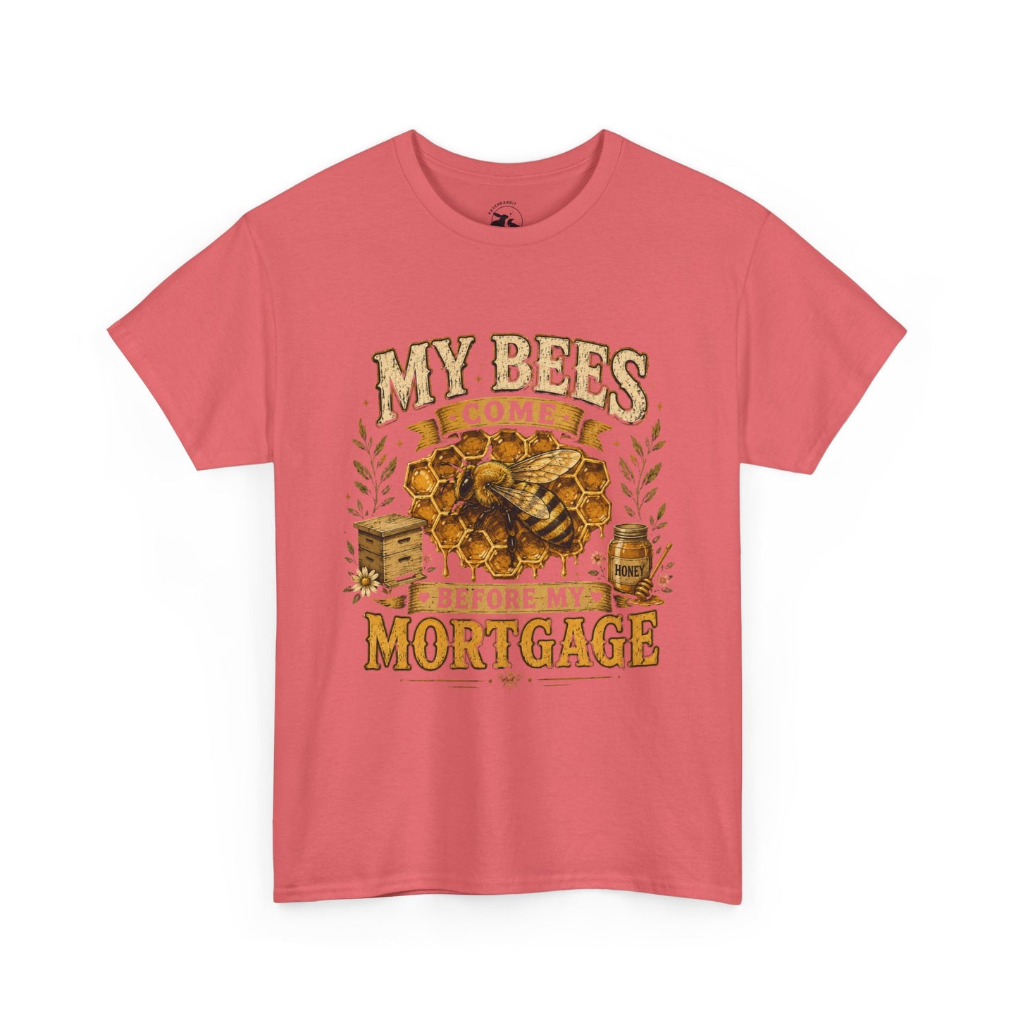 My Bees Come Before My Mortgage Tee – Funny Beekeeper Shirt