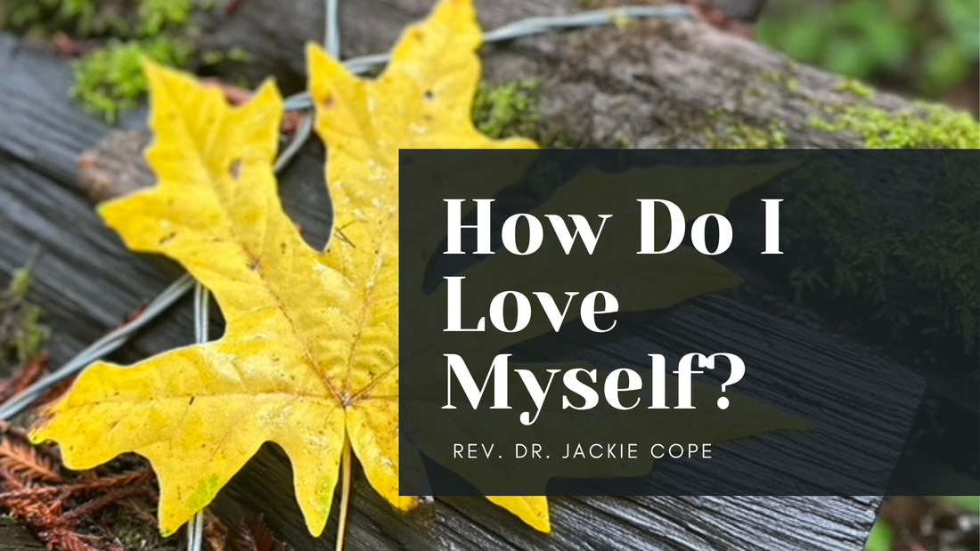 How Do I Love Myself?