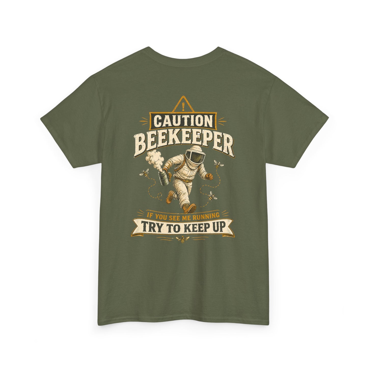 Caution Beekeeper Tee – If You See Me Running Try To Keep Up