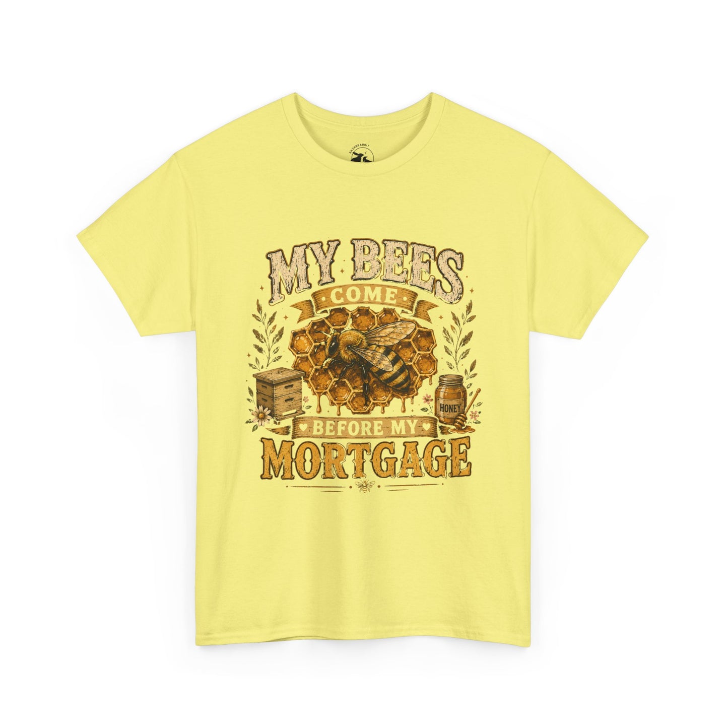 My Bees Come Before My Mortgage Tee – Funny Beekeeper Shirt