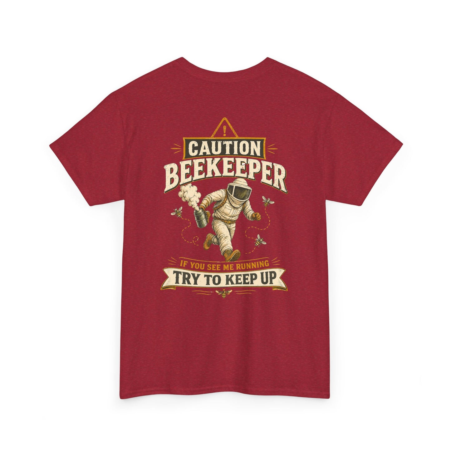 Caution Beekeeper Tee – If You See Me Running Try To Keep Up