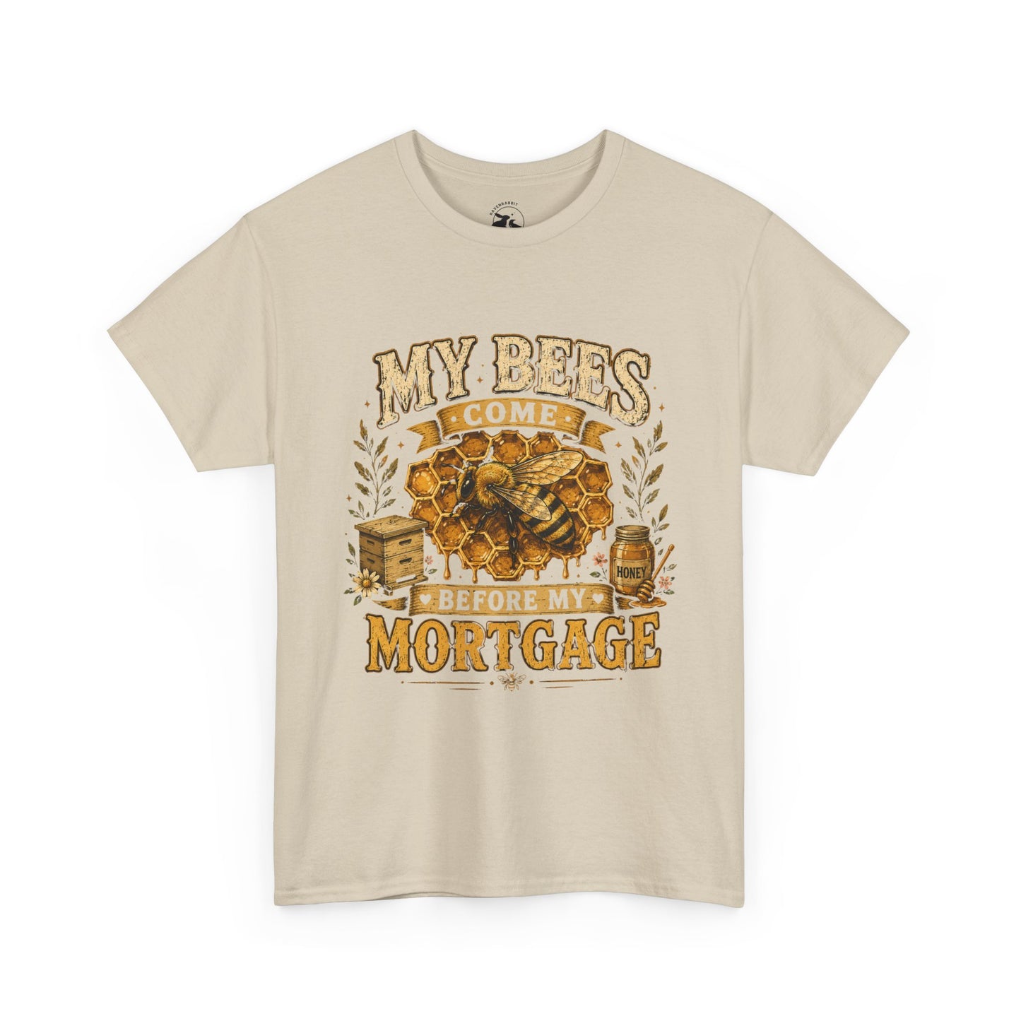 My Bees Come Before My Mortgage Tee – Funny Beekeeper Shirt