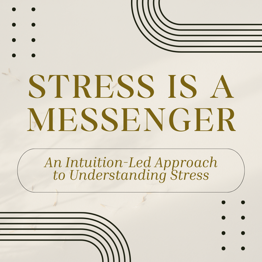 Stress Is A Messenger